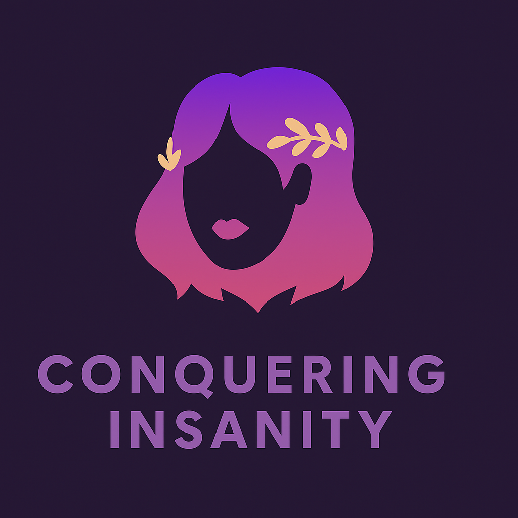 Conquering Insanity